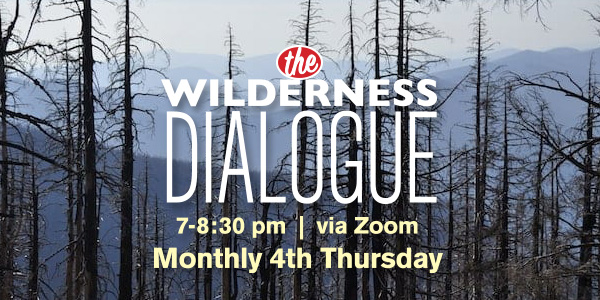 The Wilderness Dialogue