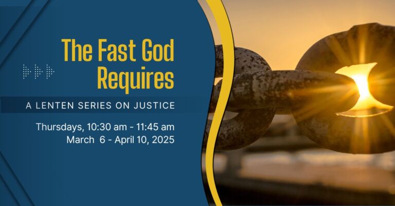 The Fast God Requires: A Lenten Series on Justice